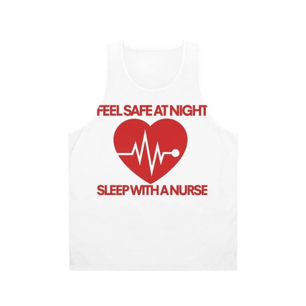 "Feel Safe With a Nurse" Unisex Tank Top